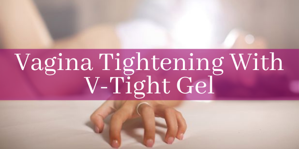 tightening cream for vagina