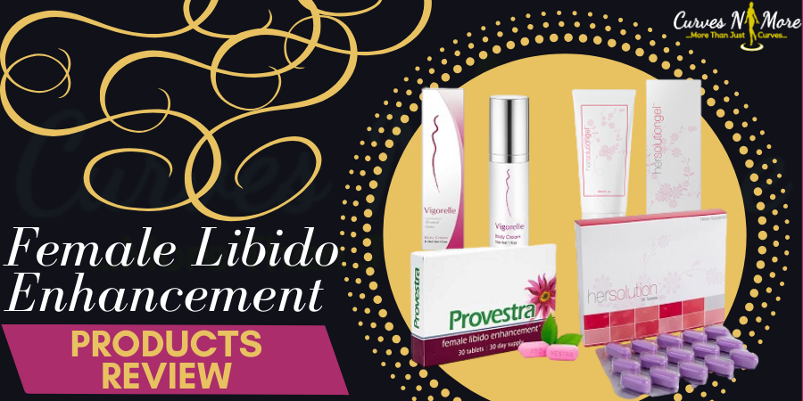 Top Rated Female Libido Enhancement Products 2020 - Pills & Cream